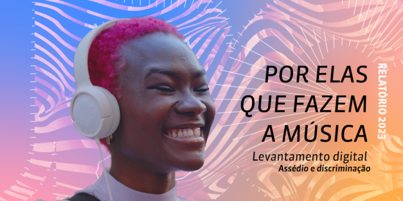 Pesquisa: 85% das mulheres já sofreram discriminação no meio musical